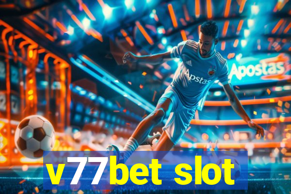 v77bet slot